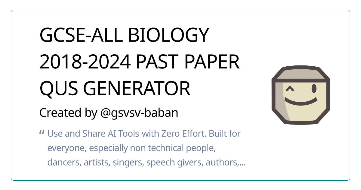 GCSE-ALL BIOLOGY 2018-2024 PAST PAPER QUS GENERATOR