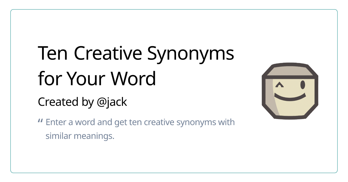 Ten Creative Synonyms for Your Word