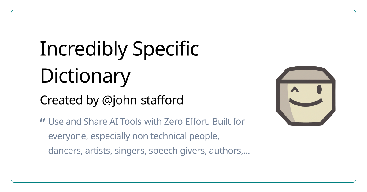 Incredibly Specific Dictionary