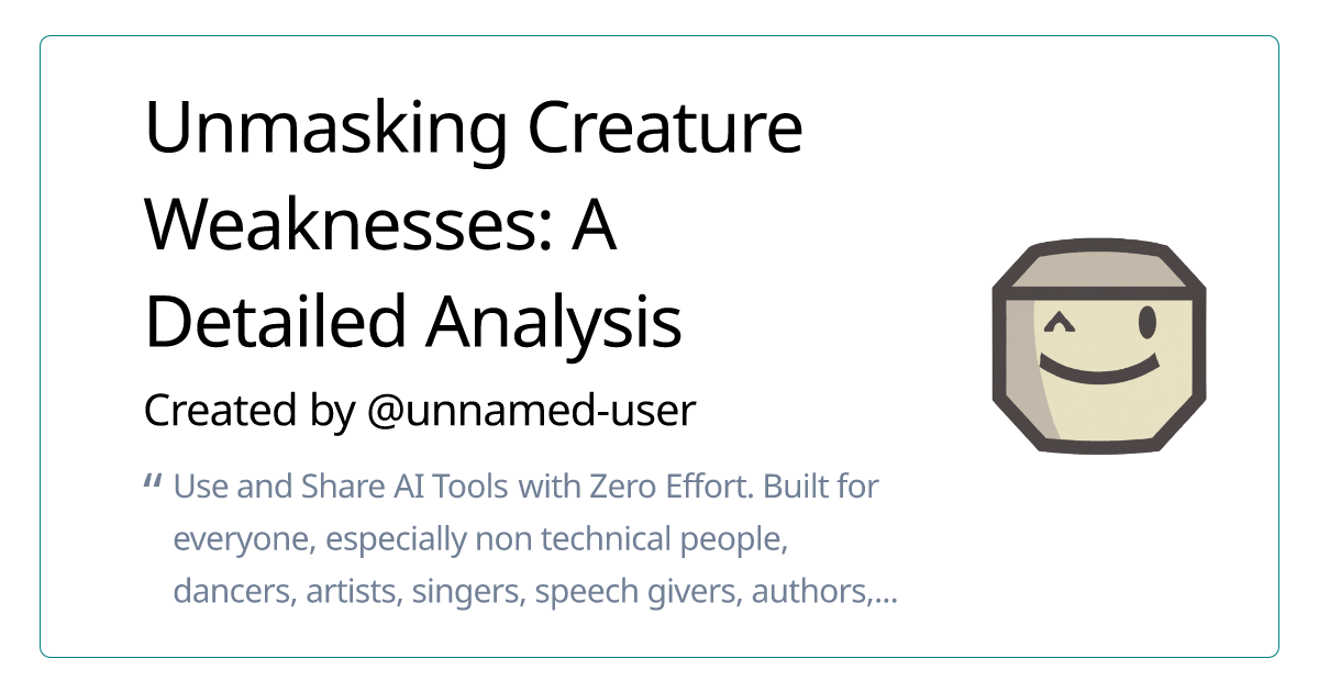 Unmasking Creature Weaknesses: A Detailed Analysis